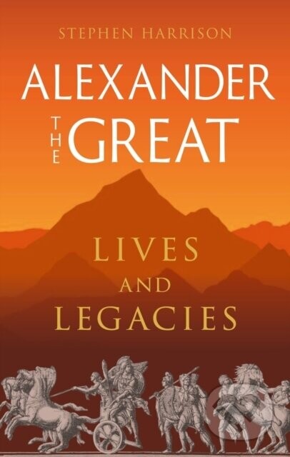 Alexander the Great - Stephen Harrison