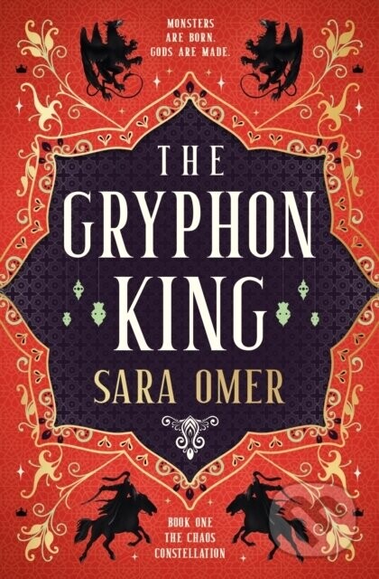 The Chaos Constellation - The Gryphon King - Sara Omer