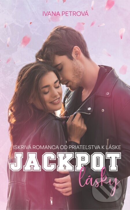 Jackpot lásky - Ivana Petrová