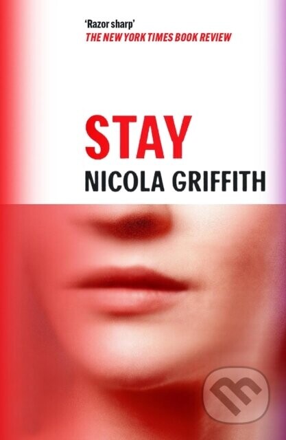 Stay - Nicola Griffith
