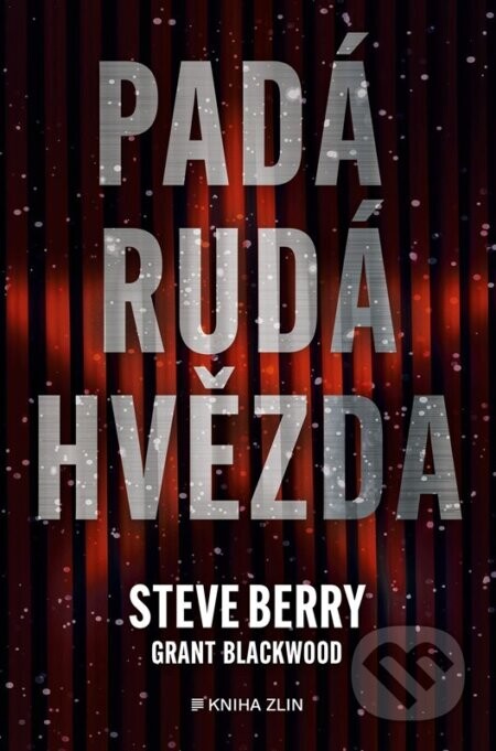 Padá rudá hvězda - Steve Berry, Grant Blackwood