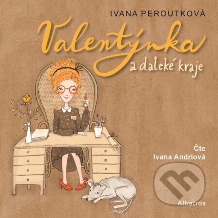 Valentýnka a daleké kraje (audiokniha pro děti) - Ivana Peroutková
