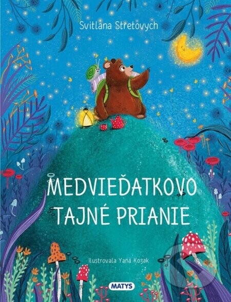Medvieďatkovo tajné prianie - Matys
