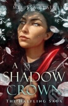A Shadow Crown - Melissa Blair