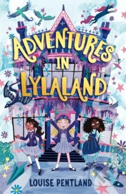 Adventures in Lylaland - Louise Pentland