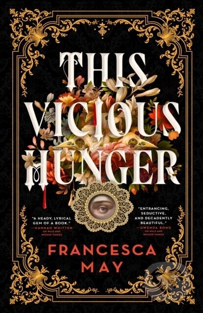 This Vicious Hunger - Francesca May