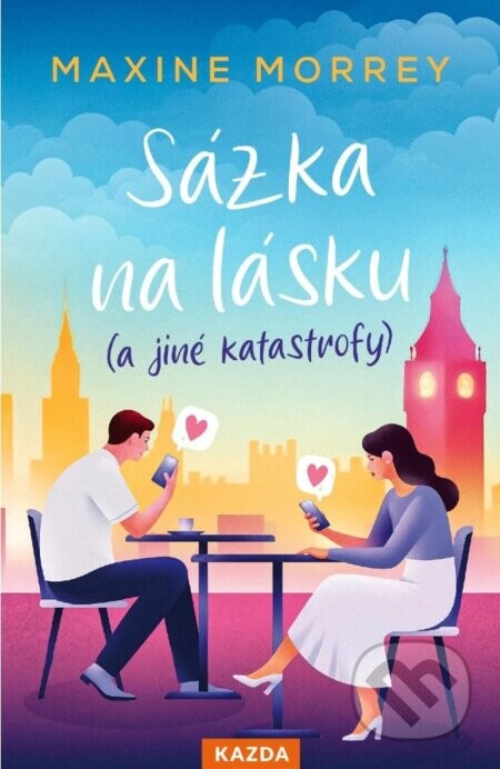 Sázka na lásku (a jiné katastrofy) - Maxine Morrey