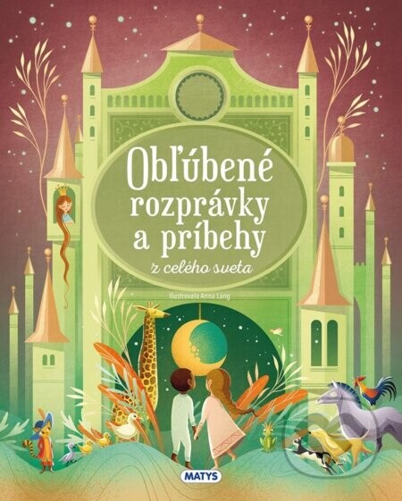 Obľúbené rozprávky a príbehy z celého sveta - Matys