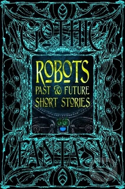 Robots Past & Future Short Stories - Chris Beckett