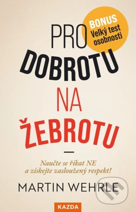 Pro dobrotu na žebrotu - Martin Wehrle