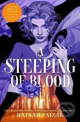 Steeping of Blood - Hafsah Faizal