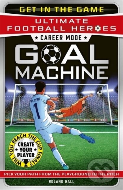 Career Mode: Goal Machine (Ultimate Football Heroes) - Roland Hall