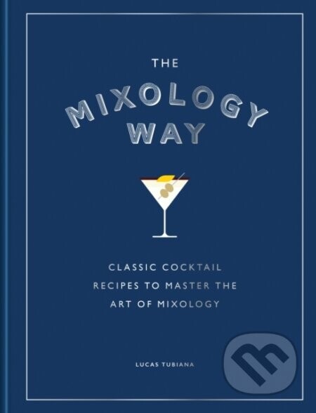 The Mixology Way - Lucas Tubiana