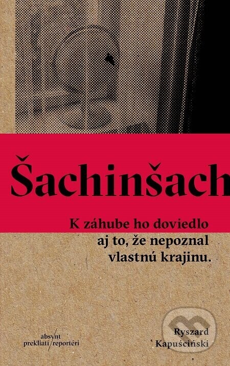 Šachinšach - Ryszard Kapuściński
