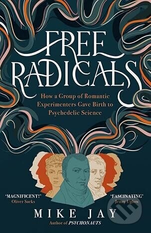 Free Radicals - Mike Jay