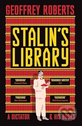 Stalins Library - Geoffrey Roberts