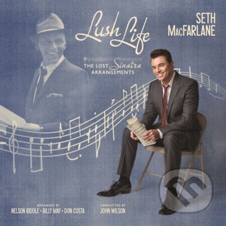 Macfarlane Seth:  Lush Life: The Lost Sinatra Arrangements - Macfarlane Seth