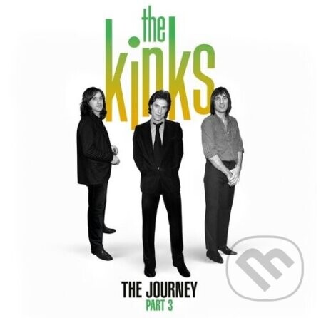 The Kinks:  The Journey - Pt. 3 - The Kinks