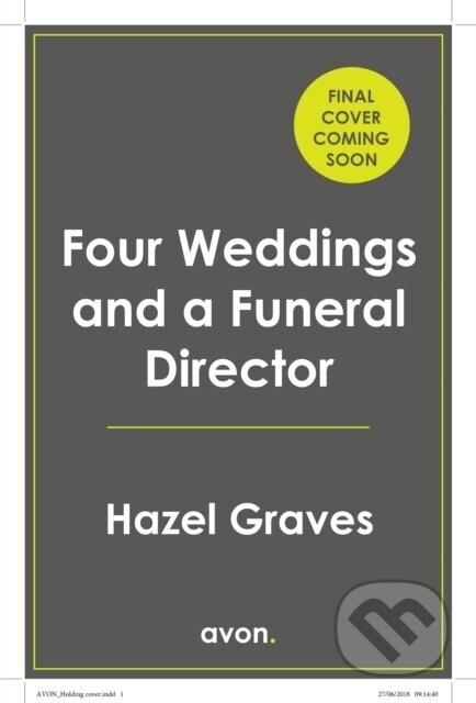 Four Weddings and a Funeral Director - Hazel Graves