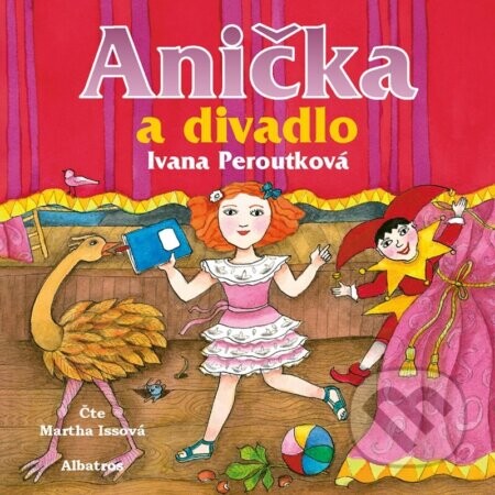 Anička a divadlo (audiokniha pro děti) - Ivana Peroutková