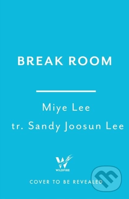 Break Room - Miye Lee