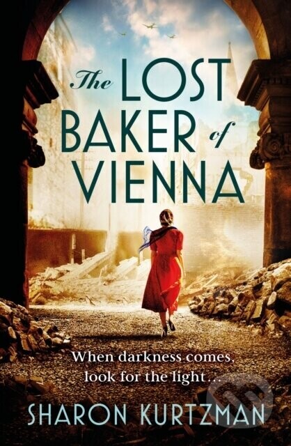 The Lost Baker of Vienna - Sharon Kurtzman