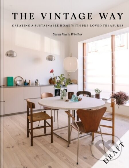 The Vintage Way - Sarah Marie Winther