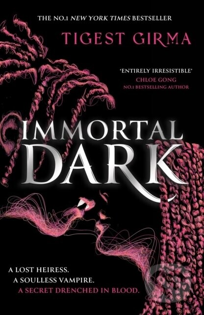 Immortal Dark Trilogy: Immortal Dark - Tigest Girma
