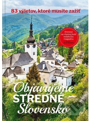 Objavujeme stredné Slovensko - MAFRA Slovakia