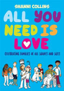 All You Need Is Love: Celebrating Families of All Shapes and Sizes -  (Collins Shanni)(Pevná vazba)