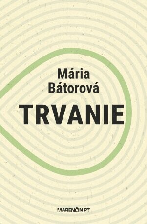 Trvanie - Mária Bátorová - e-kniha