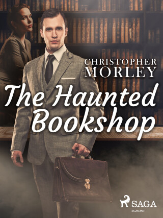 The Haunted Bookshop - Christopher Morley - e-kniha