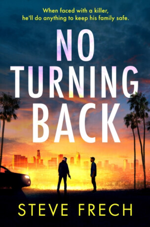 No Turning Back - Steve Frech