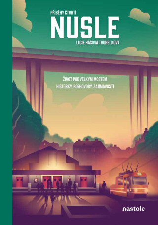 Příběhy čtvrtí: Nusle - Lucie Hášová Truhelková - e-kniha