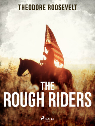 The Rough Riders - Theodore Roosevelt - e-kniha