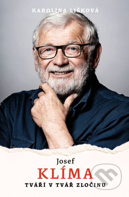 Josef Klíma: Tváří v tvář zločinu - Karolína Lišková