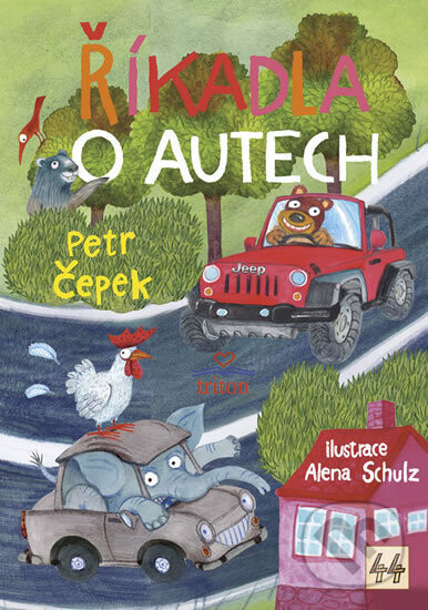 Říkadla o autech - Petr Čepek, Alena Schulz (ilustrácie)