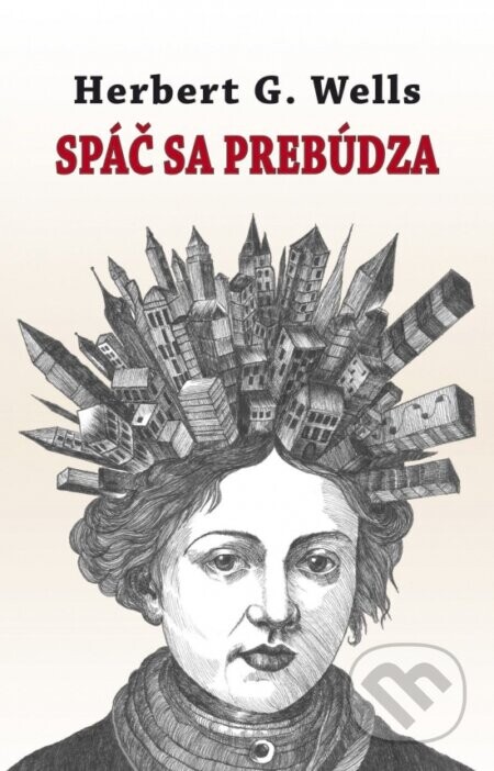Spáč sa prebúdza - Herbert George Wells