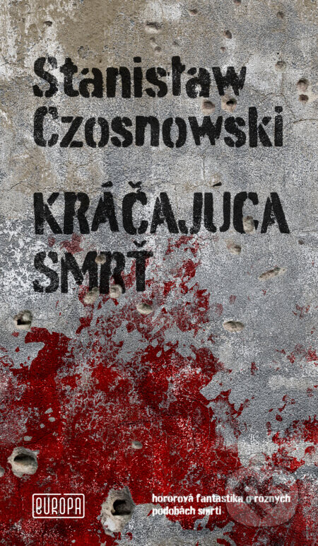 Kráčajúca smrť - Stanisław Czosnowski