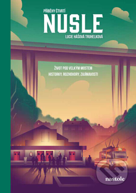 Příběhy čtvrtí: Nusle - Lucie Hášová Truhelková