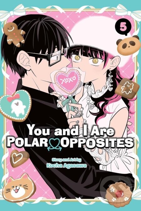 You and I Are Polar Opposites 5 - Kocha Agasawa