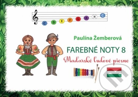 Farebné noty 8 - Maďarské ľudové piesne - Paulína Žemberová