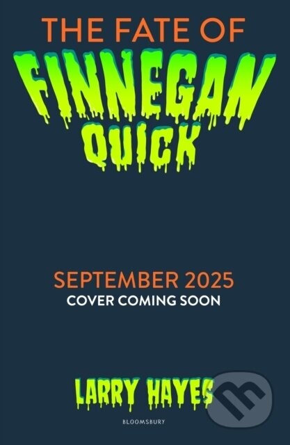 The Fate of Finnegan Quick - Larry Hayes