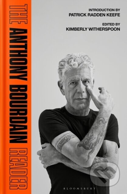 The Anthony Bourdain Reader - Anthony Bourdain