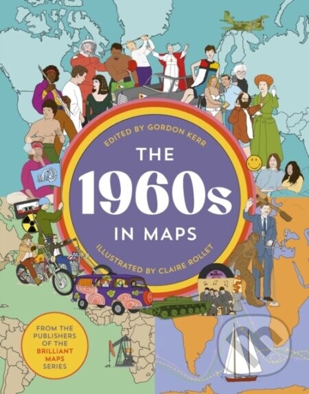 The 1960s in Maps - Gordon Kerr