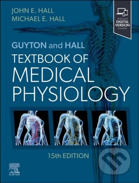 Guyton and Hall Textbook of Medical Physiology - John E., PhD Hall, Michael E. Hall
