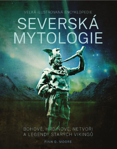 Severská mytologie | MOORE, Finn D.