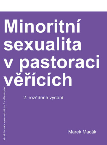 Minoritní sexualita v pastoraci věřících | MACÁK, Marek