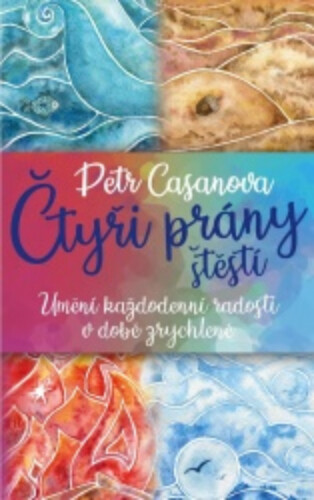 Čtyři prány štěstí | CASANOVA, Petr