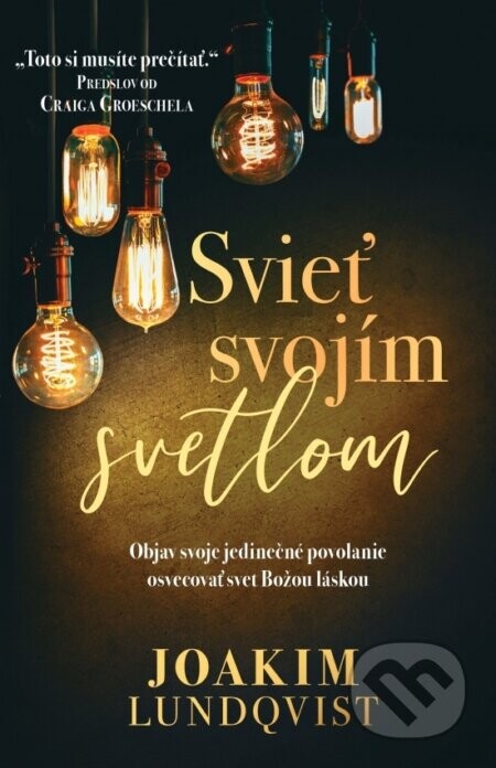 Svieť svojím svetlom - Joakim Lundqvist